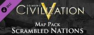 Civilization V - Scrambled Nations Map Pack