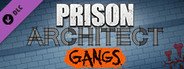 Prison Architect - Gangs