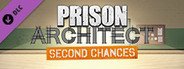 Prison Architect - Second Chances