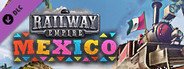 Railway Empire - Mexico