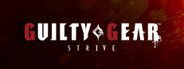 GUILTY GEAR -STRIVE-