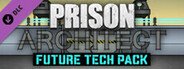 Prison Architect - Future Tech Pack