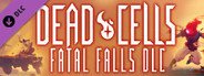 Dead Cells: Fatal Falls